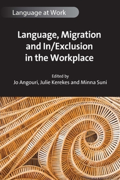 Hardcover Language, Migration and In/Exclusion in the Workplace Book
