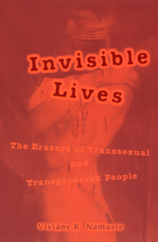 Paperback Invisible Lives: The Erasure of Transsexual and Transgendered People Book