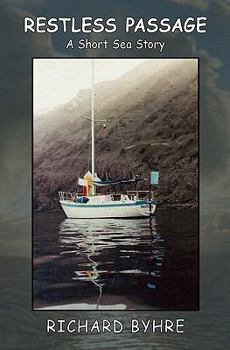 Paperback Restless Passage: A Short Sea Story Book