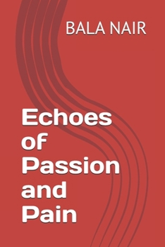 Paperback Echoes of Passion and Pain Book