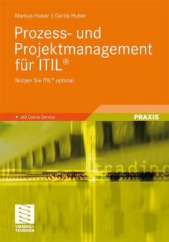 Paperback Prozess- Und Projektmanagement Fur Itil(r): Nutzen Sie Itil(r) Optimal [German] Book