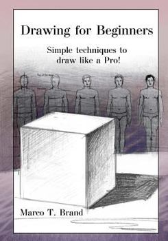 Paperback Drawing for Beginners: Simple techniques to draw like a Pro! Book