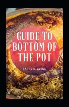 Paperback Guide To Bottom Of The Pot Book