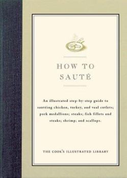 How to Saute - Book  of the Illustrated Step-By-Step Guides