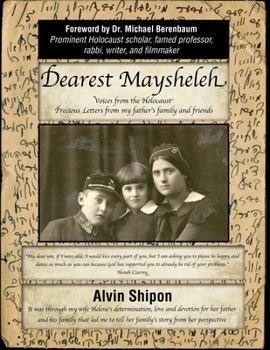 Paperback Dearest Maysheleh: Voices from the Holocaust Book