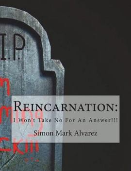 Paperback Reincarnation: : Won't Take No For An Answer!!! Book