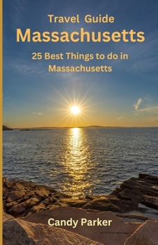 Paperback Massachusetts: 25 Best Things To Do In Massachusetts Book