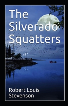 Paperback The Silverado Squatters Annotated Book