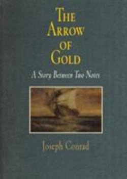 Paperback The Arrow of Gold: A Story Between Two Notes Book