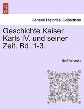 Paperback Geschichte Kaiser Karls IV. Und Seiner Zeit. Zweiter Band. Book