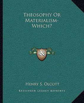 Paperback Theosophy Or Materialism-Which? Book