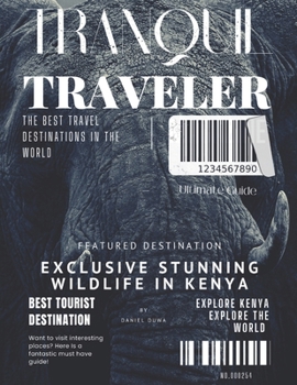 Paperback Tranquil Traveler by Daniel Duwa - Ultimate Kenyan Wildlife Traveling Guide Book