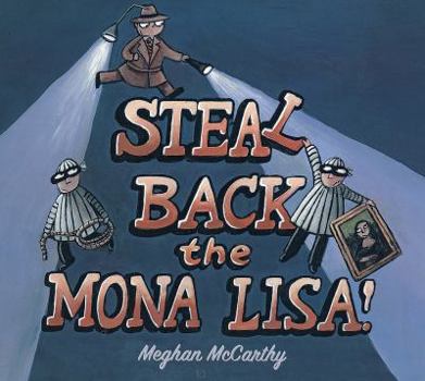 Hardcover Steal Back the Mona Lisa! Book