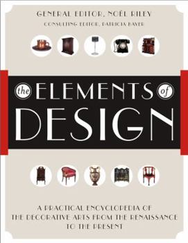 Hardcover The Elements of Design: A Practical Encyclopedia of the Decorative Arts from the Renaissance to the Present Book
