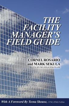 Paperback The Facility Manager's Field Guide Book