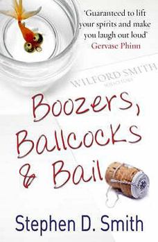 Paperback Boozers, Ballcocks & Bail. Stephen D. Smith Book