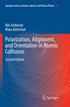 Paperback Polarization, Alignment, and Orientation in Atomic Collisions Book