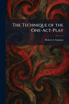 Paperback The Technique of the One-Act-Play Book