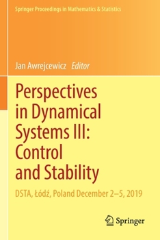 Paperback Perspectives in Dynamical Systems III: Control and Stability: Dsta, Lódź, Poland December 2-5, 2019 Book