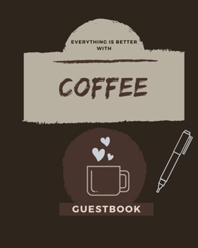 Paperback Coffee Shop Guestbook - Cafe Guestbook - Coffee Shop Accessories: Cute Coffee Shop Guestbook or Cafe Guestbook - Sign In Book - 120 page paperback Book