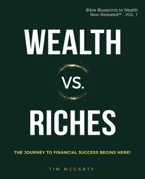 Paperback Wealth vs. Riches: The Journey to Financial Success Begins Here Book
