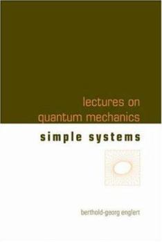 Paperback Lectures on Quantum Mechanics - Volume 2: Simple Systems Book