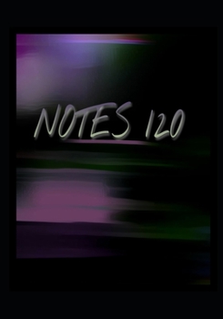 Notes 120: (7" x 10") Notebook