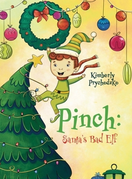 Hardcover Pinch: Santa's Bad Elf Book