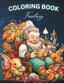 Paperback Fantasy: Relaxing coloring book for all ages with amazing fantasy creatures Book