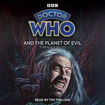 Doctor Who and the Planet of Evil - Book #81 of the Doctor Who Novelisations