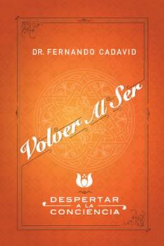 Hardcover Volver Al Ser: Despertar a la Conciencia [Spanish] Book