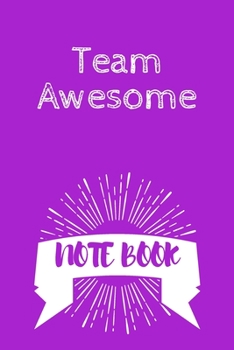 Team Awesome: Journal - Pink Diary, Planner, Gratitude, Writing, Travel, Goal, Bullet Notebook - 6x9 120 pages