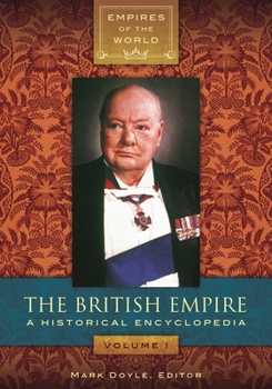 Hardcover The British Empire [2 Volumes]: A Historical Encyclopedia Book