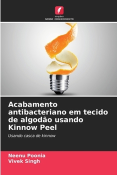 Paperback Acabamento antibacteriano em tecido de algodão usando Kinnow Peel [Portuguese] Book