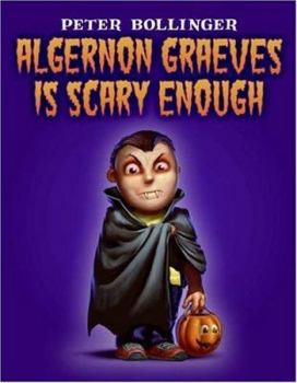 Hardcover Algernon Graeves Is Scary Enough Book