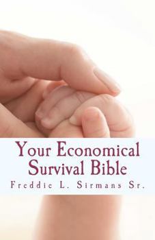 Paperback Your Economical Survival Bible Book