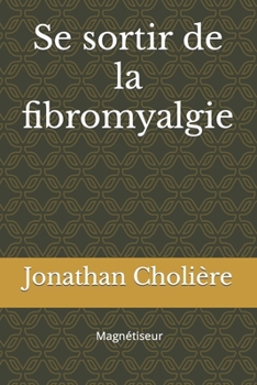 Paperback Se sortir de la fibromyalgie [French] Book