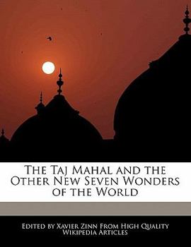 Paperback The Taj Mahal and the Other New Seven Wonders of the World Book