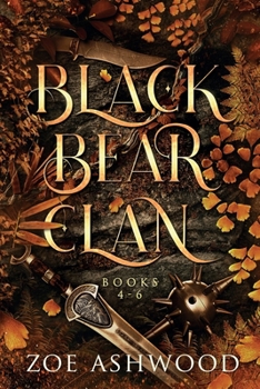 The Black Bear Clan: Books 4-6