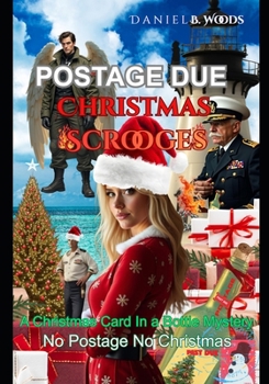 Christmas Scrooges / Postage Due: Christmas Card in a Bottle Mystery
