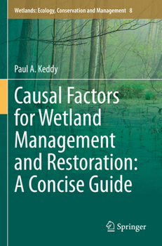 Paperback Causal Factors for Wetland Management and Restoration: A Concise Guide Book