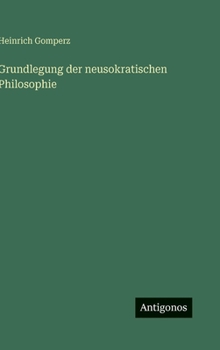 Hardcover Grundlegung der neusokratischen Philosophie [German] Book