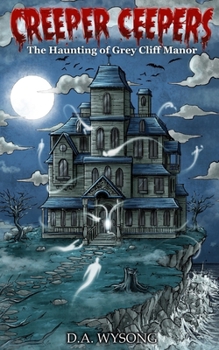 Paperback The Haunting of Grey Cliff Manor: Book One Book