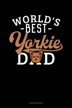 Paperback World's Best Yorkie Dad: Address Book