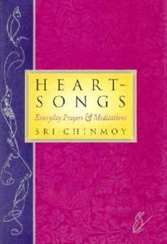 Hardcover Heart Songs: Everyday Prayers, and Meditations Book