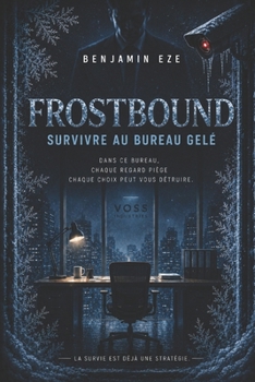 FROSTBOUND: Là où le Froid s'Installe (French Edition)