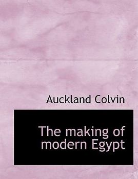 Paperback The Making of Modern Egypt Book