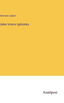 Hardcover Ueber Icterus typhoides [German] Book