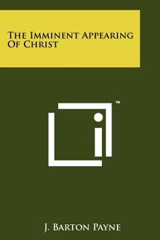Paperback The Imminent Appearing Of Christ Book