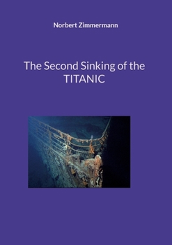 Paperback The Second Sinking of the TITANIC Book